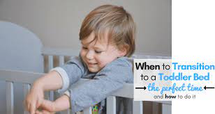 when to transition to toddler bed the