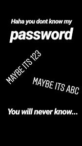 You can also upload and share your favorite you don't know my password wallpapers. Funny Password Wallpapers Top Free Funny Password Backgrounds Wallpaperaccess