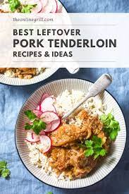 11 best leftover pork tenderloin recipes