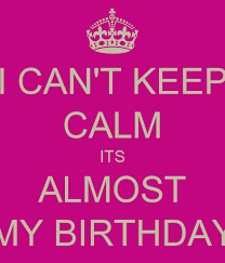 its almost my birthday es esgram