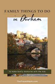 things to do in durham with kids the