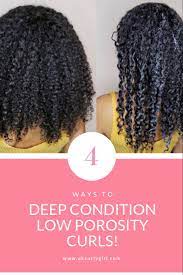 These are the best deep conditioners, no matter your hair type. How To Deep Condition Low Porosity Curly Hair Uk Curly Girl Low Porosity Hair Products Low Porosity Natural Hair Hair Porosity