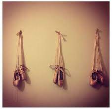Hang Your Ballet Shoes On The Wall