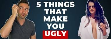 huge mistakes that make you ugly