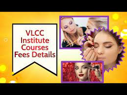 vlcc insute courses fees details
