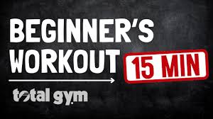 total gym for beginners get a full