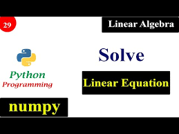 Solve Linear Equation Using Numpy