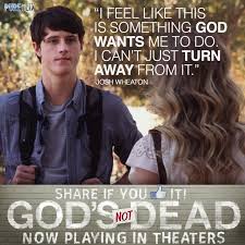 Have you ever experienced doubts that god is real? Gods Not Dead Movie Quotes Quotesgram