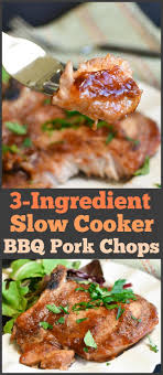 slow cooker bbq pork chops the weary chef
