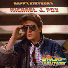 Happy Birthday, Michael J.... - Back to the Future Trilogy | Facebook