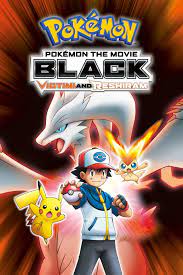 Movie: Pokémon the Movie: Black - Victini and Reshiram—Find Movie for Me