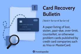 card recovery bulletin what it is how
