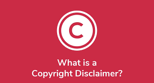 what is a copyright disclaimer