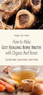how to make gut healing bone broth with