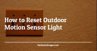 How To Reset Outdoor Motion Sensor Light