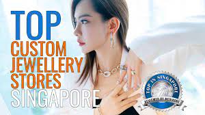 top custom jewellery s in singapore