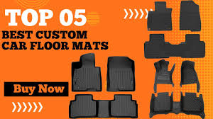 top 5 best custom car floor mats in