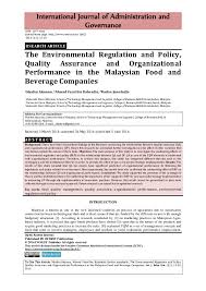 Malaysia's ecology is megadiverse, with a biodiverse range of flora and fauna found in various ecoregions throughout the country. Pdf The Environmental Regulation And Policy Quality Assurance And Organizational Performance In The Malaysian Food And Beverage Companies Diekola Akanmu Academia Edu