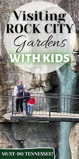 Rock City Gardens With Kids Complete