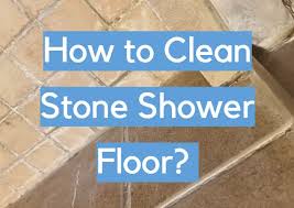 how to clean stone shower floor