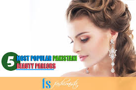 5 most por stani beauty parlors