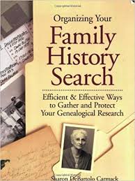 Organizing Your Family History Search Efficient Effective Ways To