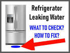 Refrigerator Leaking Water Refrigerator Troubleshooting -