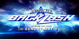 WWE WrestleMania Backlash 2022 Recap ...