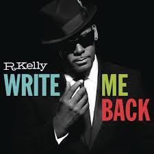 Write Me Back Deluxe Version By R Kelly