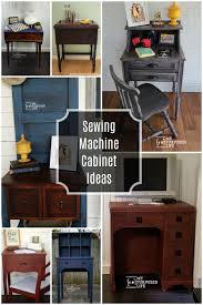 repurpose sewing machine cabinet ideas