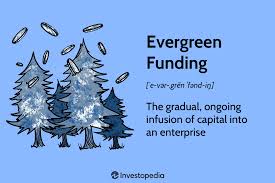 evergreen funding what you need to know