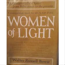 Women Of Light Walter Russell Bowie Amazon Com Books