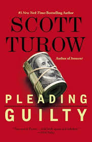 Attorney and author of 11 best selling books including presumed innocent. Pleading Guilty By Scott Turow Returning To The Renowned Locale Of Kindle County Turow Gives Us Mack Malloy Ex Cop Not Qui Scott Turow Paperback Books Scott