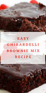 ghirardelli brownie mix easy recipe