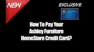 7 handyside street, london, n1c 4da. How To Pay Your Ashley Furniture Homestore Credit Card Youtube