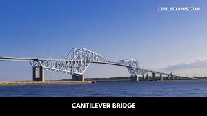 cantilever bridge advanes and