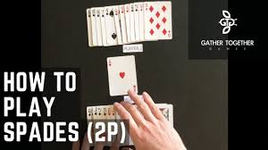 how to play spades 2 player you