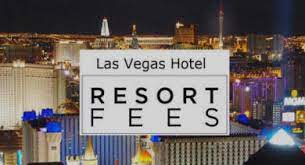 las vegas hotel resort fees 2023