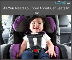 Car Seats In Taxi Executive Cars