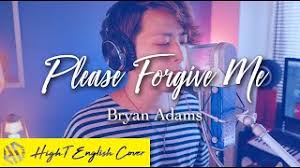Please forgive me album version — bryan adams. Please Forgive Me Bryan Adams Cover By Hight Youtube