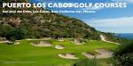 Puerto Los Cabos Golf Courses - Los Cabos Guide