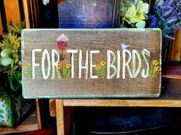 Garden Signfor The Birdsrustic Wood