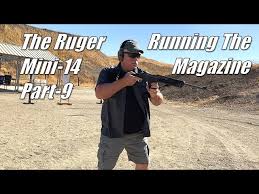 the ruger mini 14 part 9 running the