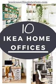 10 Ikea Office Ideas Jessica Welling