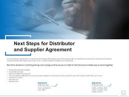 Next Steps For Distributor And Supplier Agreement Ppt