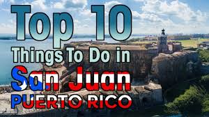 things to do in san juan puerto rico