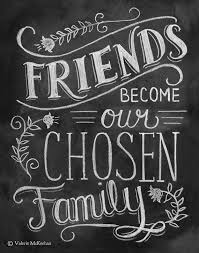 Friends Become Our Chosen Family&quot; #motivation | Motivation and ... via Relatably.com