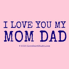 love you dad love you mummy papa