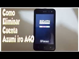 How to unlock azumi qs810? Azumi Iro A4q Telcel Bypass Frp Apk File 2019 Updated September 2021