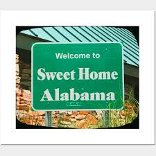Alabama Sign Posters And Art Prints